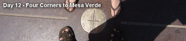 Day 12 - Four Corners to Mesa Verde